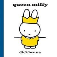 Queen Miffy - Dick Bruna