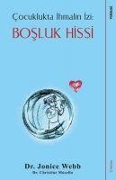 Bosluk Hissi - Cocuklukta Ihmalin Izi - Jonice Webb, Christine Musello