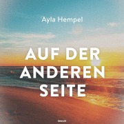 Cover-Bild zum Titel 'Auf der anderen Seite' von 'Ayla Hempel'