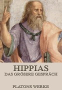 Cover-Bild zum Titel 'Hippias das Größere' von 'Platon'