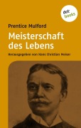 Cover-Bild zum Titel 'Meisterschaft des Lebens' von 'Prentice Mulford'