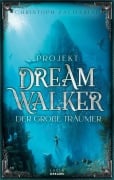 Cover-Bild zum Titel 'Projekt DreamWalker Der Große Träumer' von 'Christoph Zachariae'