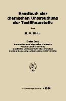 Handbuch der chemischen Untersuchung der Textilfaserstoffe - Herbert Maria Ulrich