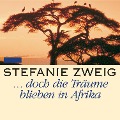 Cover-Bild zum Titel '... doch die Träume bleiben in Afrika' von 'Stefanie Zweig'