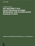 Cover-Bild zum Titel 'Die Inschrift von Skaptoparene in ihrer Beziehung zur kaiserlichen Kanzlei in Rom' von 'Friedrich Preisigke'