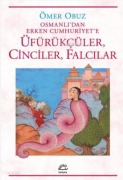 Cover-Bild zum Titel 'Üfürükcüler, Cinciler, Falcilar' von 'Ömer Obuz'
