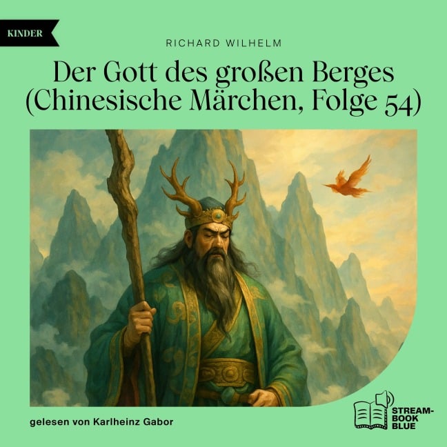 Der Gott des großen Berges (Chinesische Märchen, Folge 54) - Richard Wilhelm