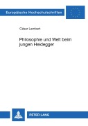 Cover-Bild zum Titel 'Philosophie und Welt beim jungen Heidegger' von 'César Lambert'