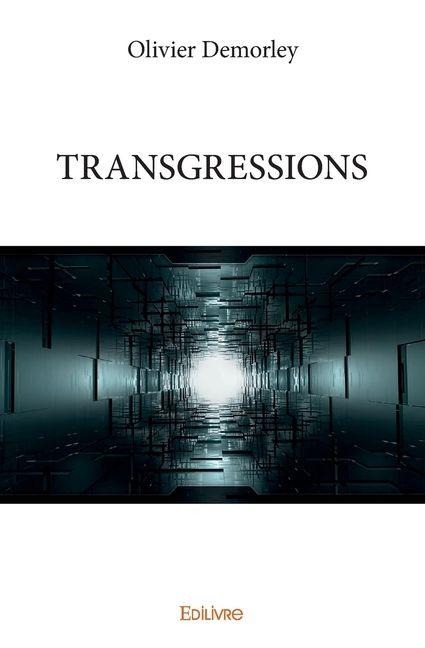 Transgressions - Olivier Demorley