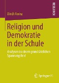 Religion und Demokratie in der Schule - Ulrich Krainz