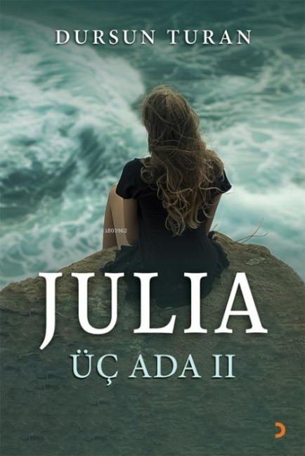 Julia Üc Ada 2 - Dursun Turan