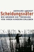 Cover-Bild zum Titel 'Scheidungsväter' von 'Gerhard Amendt'