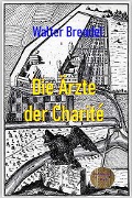 Die Ärzte der Charité - Walter Brendel