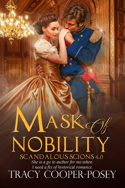 Mask of Nobility (Scandalous Scions, #4) - Tracy Cooper-Posey