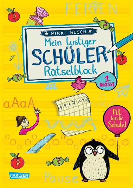 Mein lustiger Schüler-Rätselblock. Rätsel für die 1. Klasse - Nikki Busch