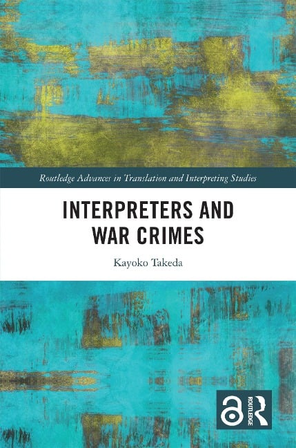 Interpreters and War Crimes - Kayoko Takeda