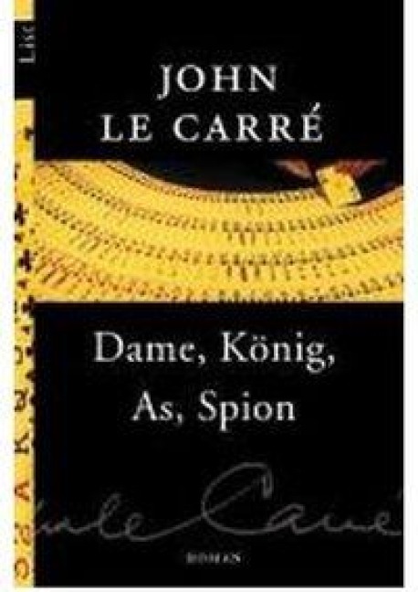 Dame, König, As, Spion - John Le Carré