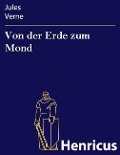 Cover-Bild zum Titel 'Von der Erde zum Mond' von 'Jules Verne'