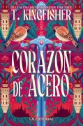 Cover-Bild zum Titel 'Corazon de Acero' von 'T. Kingfisher'