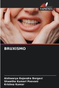 Cover-Bild zum Titel 'BRUXISMO' von 'Aishwarya Rajendra Borgavi, Shwetha Kumari Poovani, Krishna Kumar'