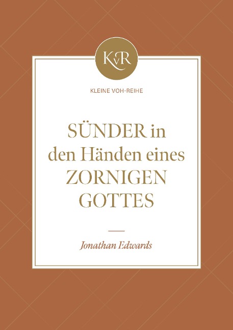 Sünder in den Händen eines zornigen Gottes - Jonathan Edwards