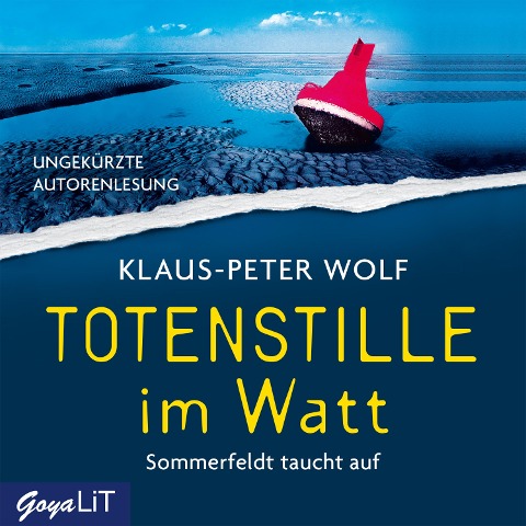 Totenstille im Watt. Sommerfeldt taucht auf [Band 1 (Ungekürzt)] - Klaus-Peter Wolf