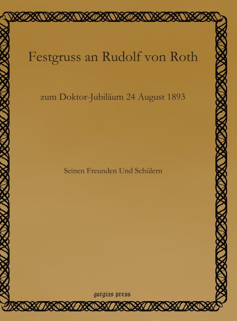 Festgruss an Rudolf von Roth - Seinen Freunden Und Schülern