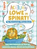 Cover-Bild zum Titel 'Achtung! - Löwe im Spinat: Das Restaurant-Mitmachbuch' von 'Nadja Schwendemann'