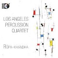 Rupa-Khandra - Los Angeles Percussion Quartet