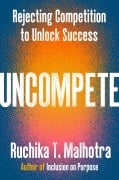Cover-Bild zum Titel 'Uncompete' von 'Ruchika T Malhotra'