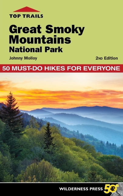 Top Trails: Great Smoky Mountains National Park - Johnny Molloy