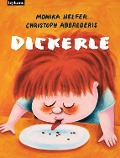 Dickerle - Monika Helfer