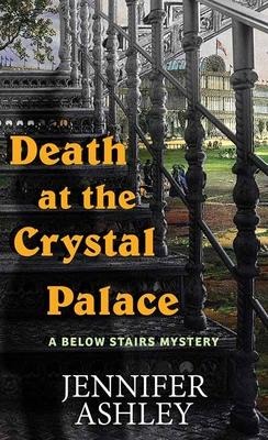 Death at the Crystal Palace - Jennifer Ashley
