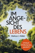 Cover-Bild zum Titel 'Im Angesicht des Lebens' von 'Markus C. Müller'
