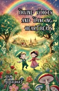 Cover-Bild zum Titel 'Divine Voices and Dancing Heartbeats' von 'Liam Lockhart'