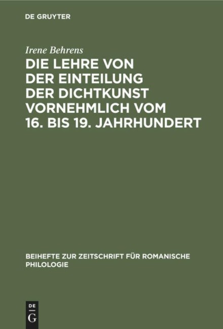 Die Lehre von der Einteilung der Dichtkunst vornehmlich vom 16. bis 19. Jahrhundert - Irene Behrens