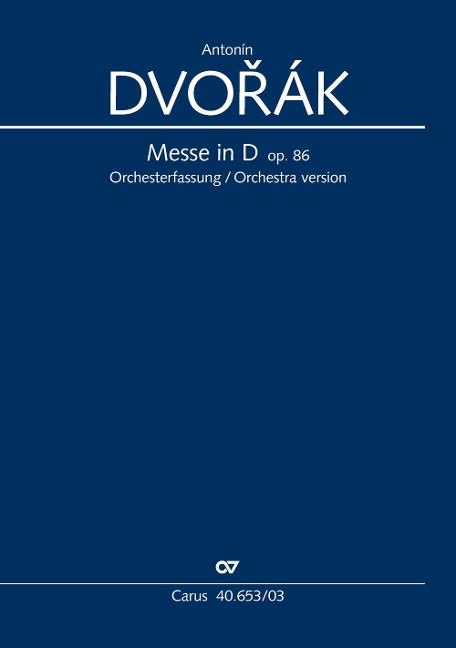 Messe in D - Antonín Dvorák
