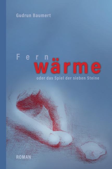Fernwärme - Gudrun Baumert