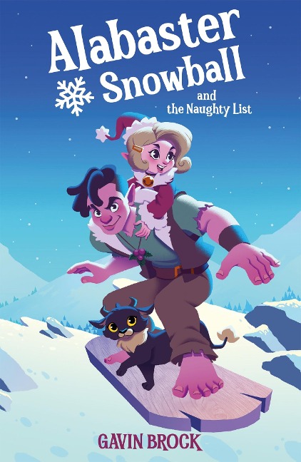 Alabaster Snowball and the Naughty List - Gavin Brock