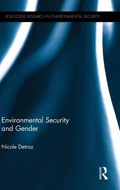 Environmental Security and Gender - Nicole Detraz