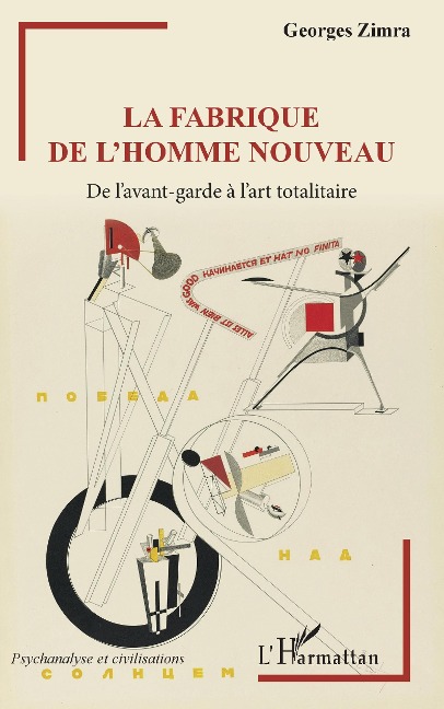 La fabrique de l'homme nouveau - Zimra Georges Zimra