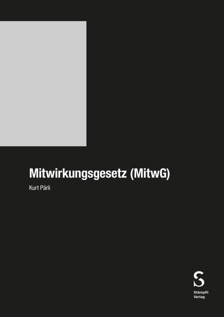 Mitwirkungsgesetz - Kurt Pärli