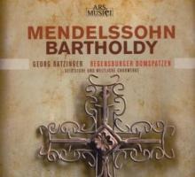 Mendelssohn: Chormusik - Regensburger Domspatzen/Ratzinger