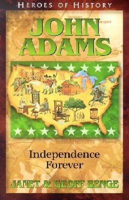 John Adams - Janet Benge, Geoff Benge