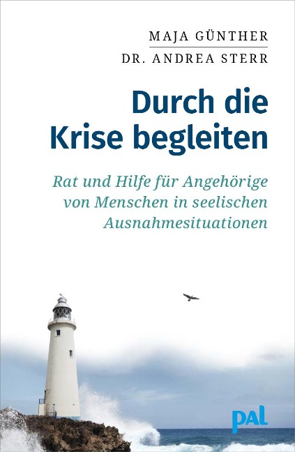 Durch die Krise begleiten - Maja Günther, Andrea Sterr