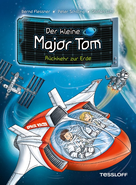 Der kleine Major Tom. Band 2. Rückkehr zur Erde - Bernd Flessner, Peter Schilling