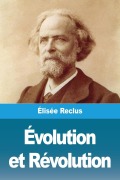 Cover-Bild zum Titel 'Évolution et Révolution' von 'Élisée Reclus'