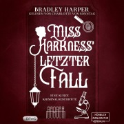Cover-Bild zum Titel 'Miss Harkness' letzer Fall' von 'Bradley Harper'