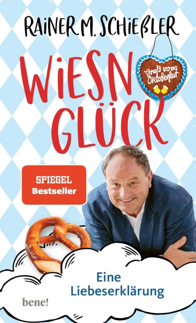 Wiesn-Glück - Rainer Maria Schießler