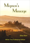 Cover-Bild zum Titel 'Mignon's Message - White Tree Publishing Edition' von 'Eliza Kerr'